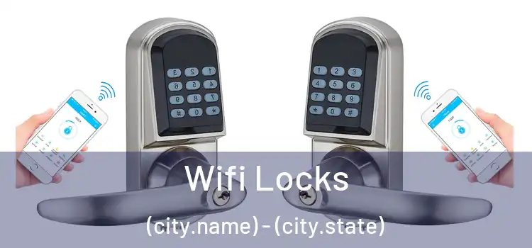  Wifi Locks (city.name) - (city.state)
